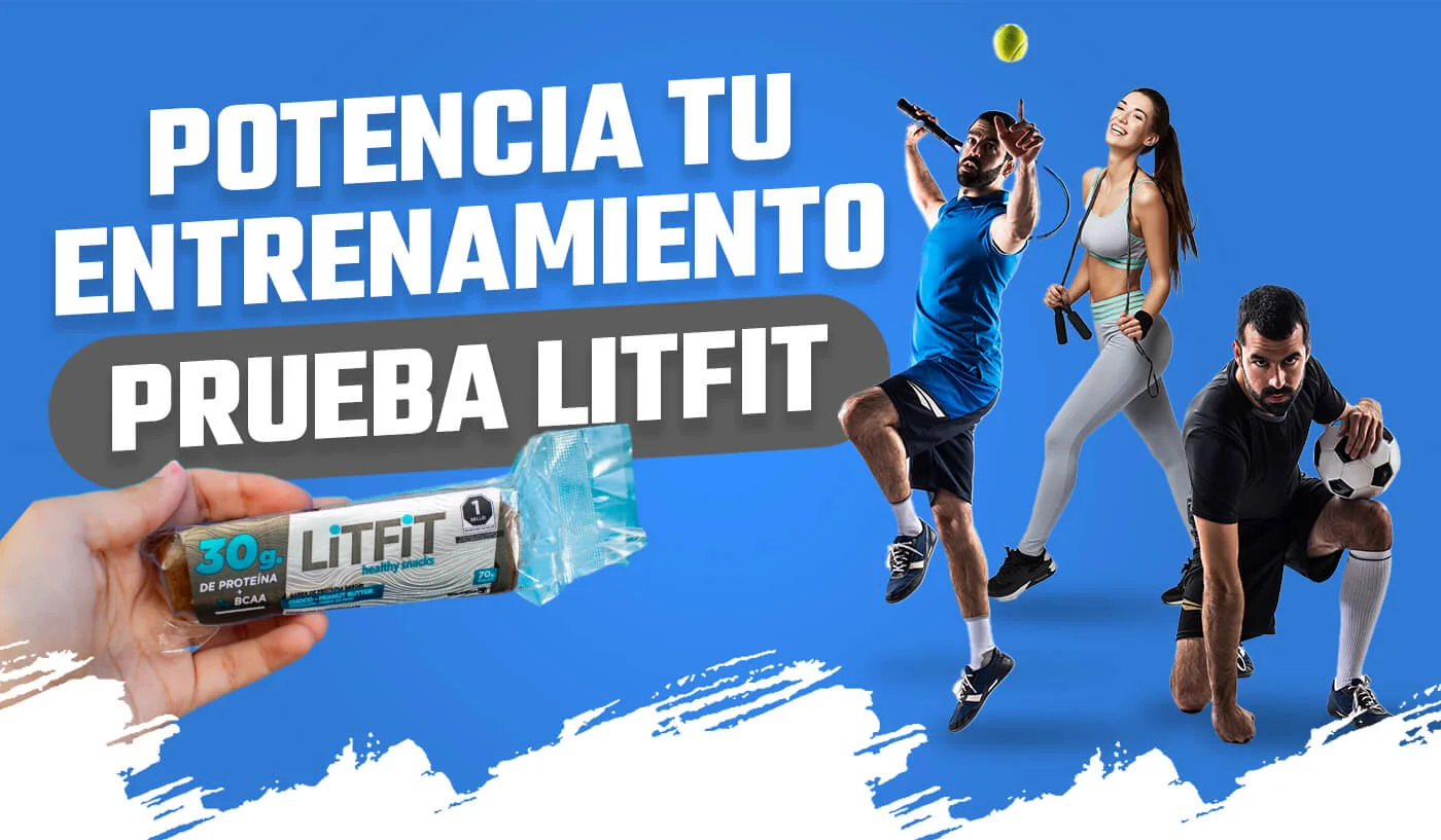 litfit México healthy snacks barra de proteína potencia tu entrenamiento